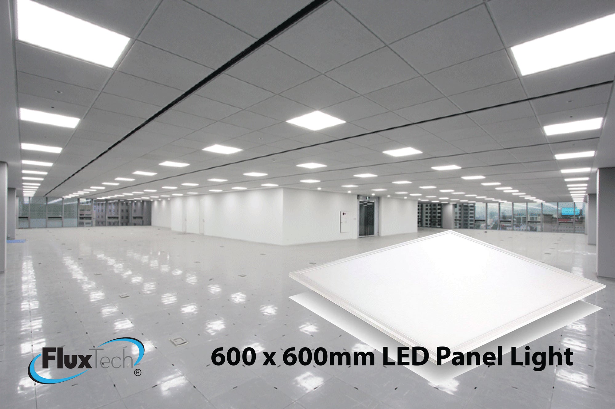 FluxTech - 40W LED Back-Lit Panel Light 595mm X 595mm