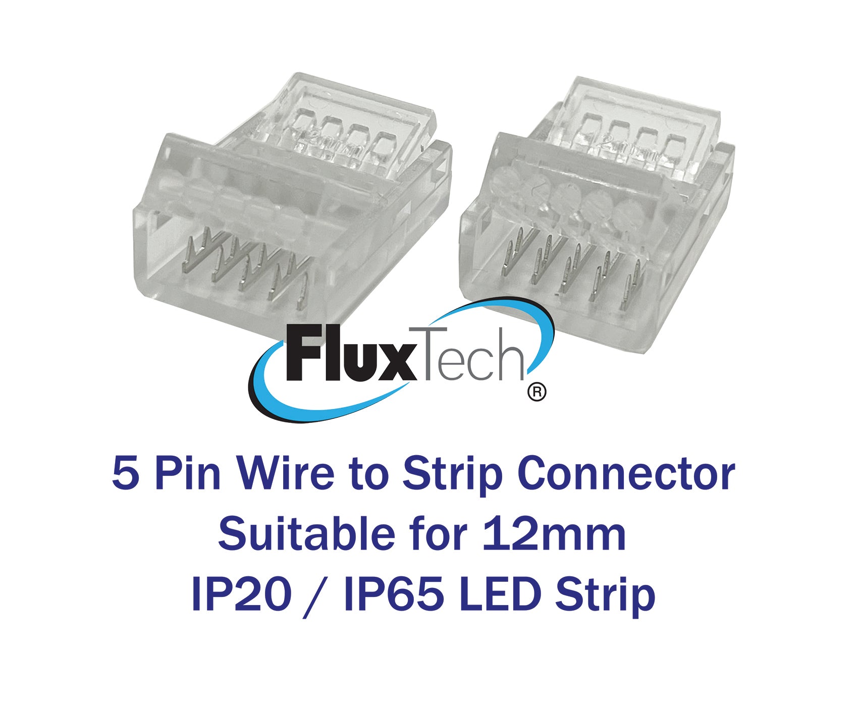 FluxTech - IP20 / IP65 Strip to Wire Crystal Connector for 10/12mm Strip.  Pack x 2 Pcs - 5 Pin
